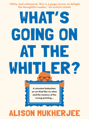 cover image of What's Going on at the Whitler?